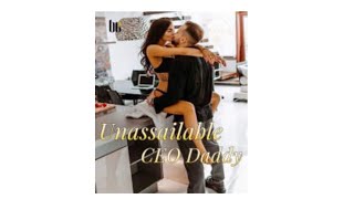 unassailable ceo daddy 34 [upl. by Aihsercal327]