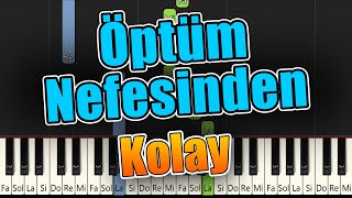 Öptüm Nefesinden  Öpüm Nəfəsindən   Kolay Piyano Nasıl Çalınır [upl. by Sivart989]