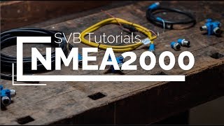 Tout ce que vous devez savoir sur le NMEA2000  SVB [upl. by Zarger]