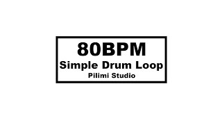 80 BPM  Drum Loop Simple Beat 鼓節奏音樂練習小幫手 [upl. by Garrek]