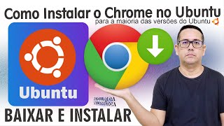 Como Instalar o Navegador Chrome no Ubuntu [upl. by Araik]