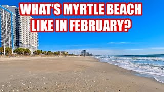 Whats Myrtle Beach Like in February Whats Open amp Crowd Levels [upl. by Gurolinick]