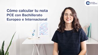 Calcular nota PCE con Bachillerato Internacional o Bachillerato Europeo y Calcular nota de admisión [upl. by Anitel596]