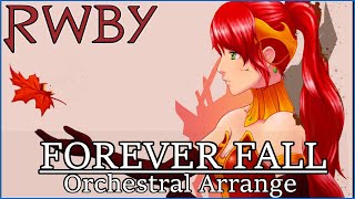 RWBY Forever Fall  Orchestral Remix [upl. by Lebazi]