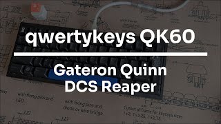 QK60 r2  qwertykeys  Gateron Quinn  DCS Reaper  Soundtest [upl. by Cissie]