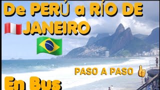 De LIMA ðŸ‡µðŸ‡ª a RIO DE JANEIRO ðŸ‡§ðŸ‡· en BUS  VIAJE AL BRASIL ðŸƒ Paso a Paso   A Cidade MARAVILHOSA â¤ï¸ [upl. by Rolyks625]