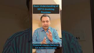 Basic Understanding of GST EInvoicing Provision [upl. by Ylirama]