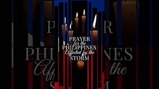 Prayer for the Philippines Affected by the Storm🙏 Prayer trend Lord God Short lareneisha [upl. by Truelove]