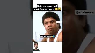 Delivery mans half months salary gone memes deliveryboy yt shorts viralvideo music funny [upl. by Divod]