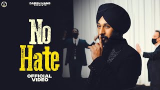 NO HATE Official Video Darsh Hans  Godson Sandhu  New Punjabi Songs 2024 [upl. by Luther]