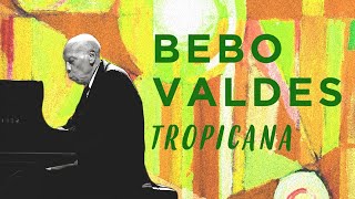 Bebo Valdés  Tropicana Club Havana Cuba [upl. by Ahsilat]