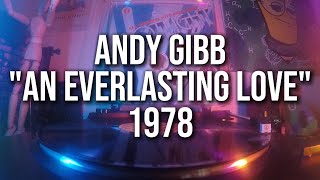 Andy Gibb  quotAn Everlasting Lovequot  1978 Analog Vinyl Audio [upl. by Paul]