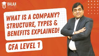 What is a Company Structure Types amp Benefits Explained  CFA Level 1  Balaji Educare [upl. by Seabrooke]