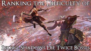 Ranking the Sekiro Shadows Die Twice Bosses from Easiest to Hardest [upl. by Dewey]