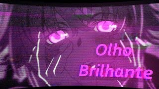 Tutorial AMV Olho Brilhante [upl. by Kamerman481]