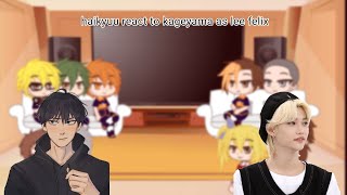 haikyuu react to kageyama as lee felix [upl. by Roxine211]