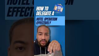 How to Delegate a Hotel Operation Effectively 🏨  Delegation Leadership BusinessManagement [upl. by Ujawernalo]