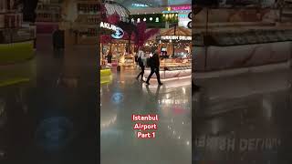 Istanbul airport part 1 istanbulairport viralshort turkey traveling [upl. by Stacy782]