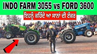 Ford 3600 vs Indo Farm 3055 di Tractor Tochan  Navjot Verma [upl. by Nycila]