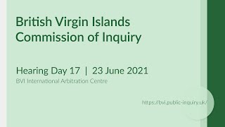 BVI Commission of Inquiry Hearing Day 17  23 June 2021 [upl. by Najib500]