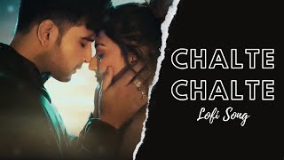 Chalte Chalte Yunhi Koi Mil Gaya tha SlowedReverb  Atif aslam  FilmyGaana [upl. by Yniar820]