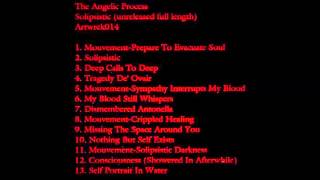 The Angelic Process  Solipsistic FULL ALBUM [upl. by Taylor]