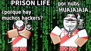 ¿Porque Hay Muchos EXPLOITERS en PRISON LIFE Roblox [upl. by Wynny460]