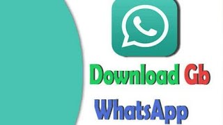 How To Download GB whats app  new version 2018 [upl. by Eecyac]