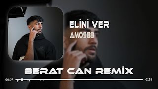 Amo988  Elini Ver Elini Tutarım Berat Can Remix Gözlerine Aşık Oldum Yanıyorum [upl. by Sihtnyc]