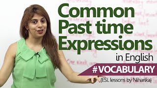 English lesson  Common Past Time Expressions  Learn English [upl. by Naujet]