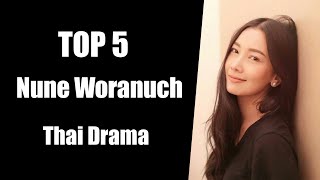 Nune Woranuch Bhirombhakdi drama list  Nune Woranuch thai drama lakorn [upl. by Ihtak]