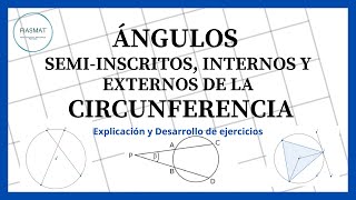 Ángulos Semi inscritos internos y externos de la Circunferencia  Ejercicios resueltos [upl. by Narol]