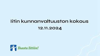 Iitin kunnanvaltuuston kokous 12112024 [upl. by Acire]