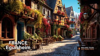 Eguisheim France 4k video 🇫🇷 Most Beautiful Places in France  Alsace Village Tour in Summer [upl. by Anhcar215]