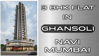 3BHK luxurious flats for SALE amp RENT  ghansoli navi mumbai opp reliance ghansoli navimumbai [upl. by Essyla735]