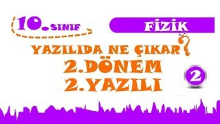 10Sınıf Fizik 2Dönem 2Yazılı 2Çalışma [upl. by Ellenor90]