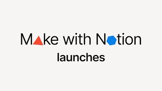 Everything we launched at Make with Notion [upl. by Wake]