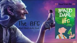 The BFG by Roald Dhal  Childrens Stories  Audio Book  Read Aloud [upl. by Nolava]