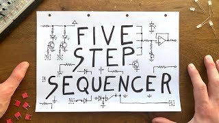 Designing a simple 5step sequencer from scratch [upl. by Ihteerp]