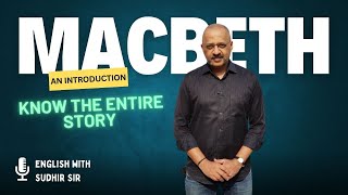 What happens in Macbeth Summary of the play by Sudhir Sir  ISC Class 11 and 12 English Literature [upl. by Lamori663]