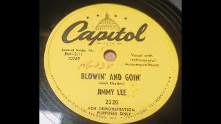 Blowin And Goin  Jimmy Lee  78rpm [upl. by Viehmann563]