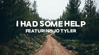 Post Malone  I Had Some Help feat Morgan Wallen amp Jo Tyler [upl. by Kitti]