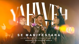 Yahweh Se Manifestará  Na Igreja Ao Vivo  Marcos Freire JullianySouza LeoBrandao [upl. by Charron79]