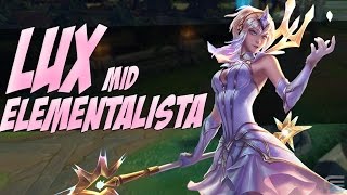 LUX ELEMENTALISTA GAMEPLAY  SKIN MAIS LINDA DO JOGO  League of Legends [upl. by Demetris]