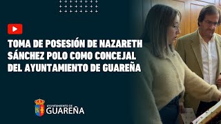 Nazareth Sánchez Polo toma su cargo como concejal del ayuntamiento [upl. by Anonyw]