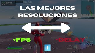 Las MEJORES RESOLUCIONES ESTIRADAS para FORTNITE 2024  Delay  120 FPS 🔥✅ [upl. by Bonney]