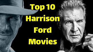 Best Harrison Ford movies  Top 10 MustWatch Movies by Harrison Ford [upl. by Nylrats]