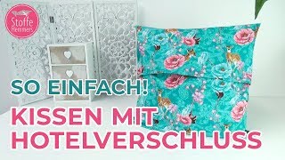 Tolles Kissen mit Hotelverschluss nähen  perfekt für Anfänger [upl. by Penni129]