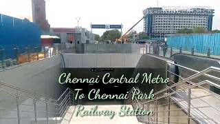 From Chennai Central Metro station  To Park Railway Station By Walk [upl. by Kain]