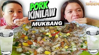 PORK KINILAW MUKBANG  KINILAW NA BABOY  PINOY FOOD MUKBANG AJACK IN TANDEM mukbang kinilaw asmr [upl. by Kenny743]